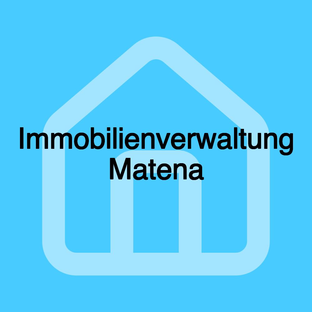 Immobilienverwaltung Matena