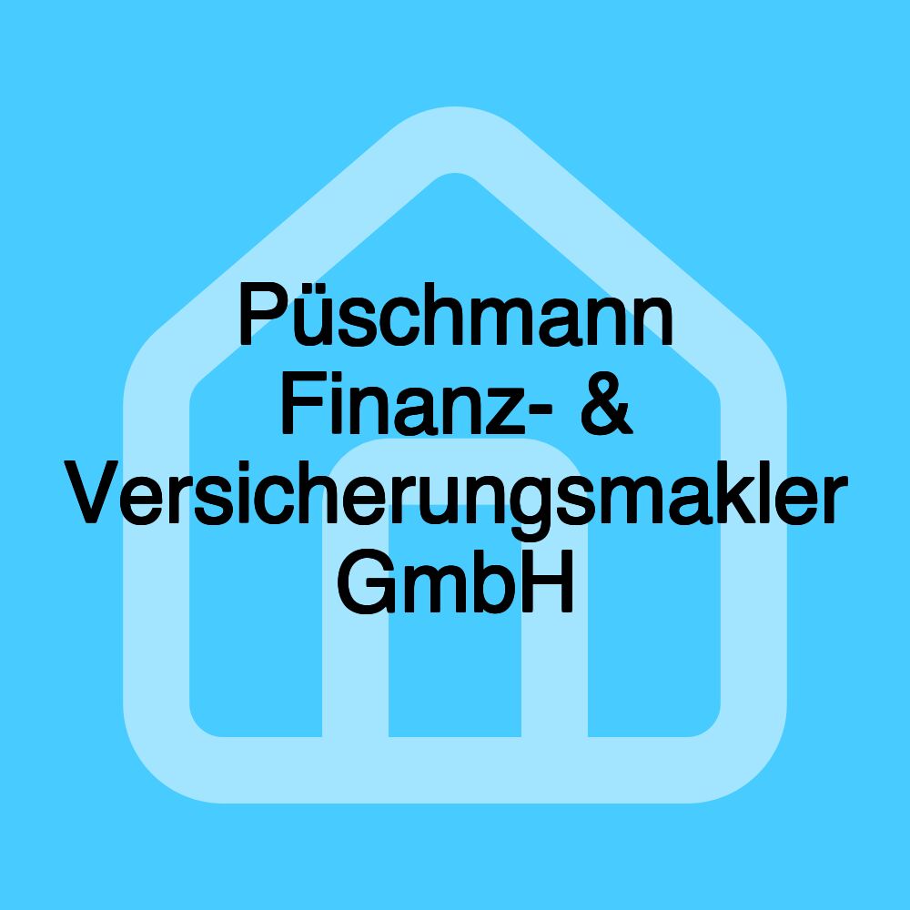 Püschmann Finanz- & Versicherungsmakler GmbH