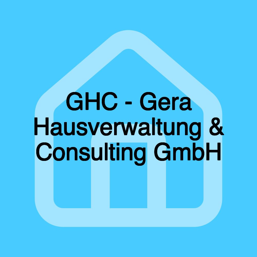 GHC - Gera Hausverwaltung & Consulting GmbH