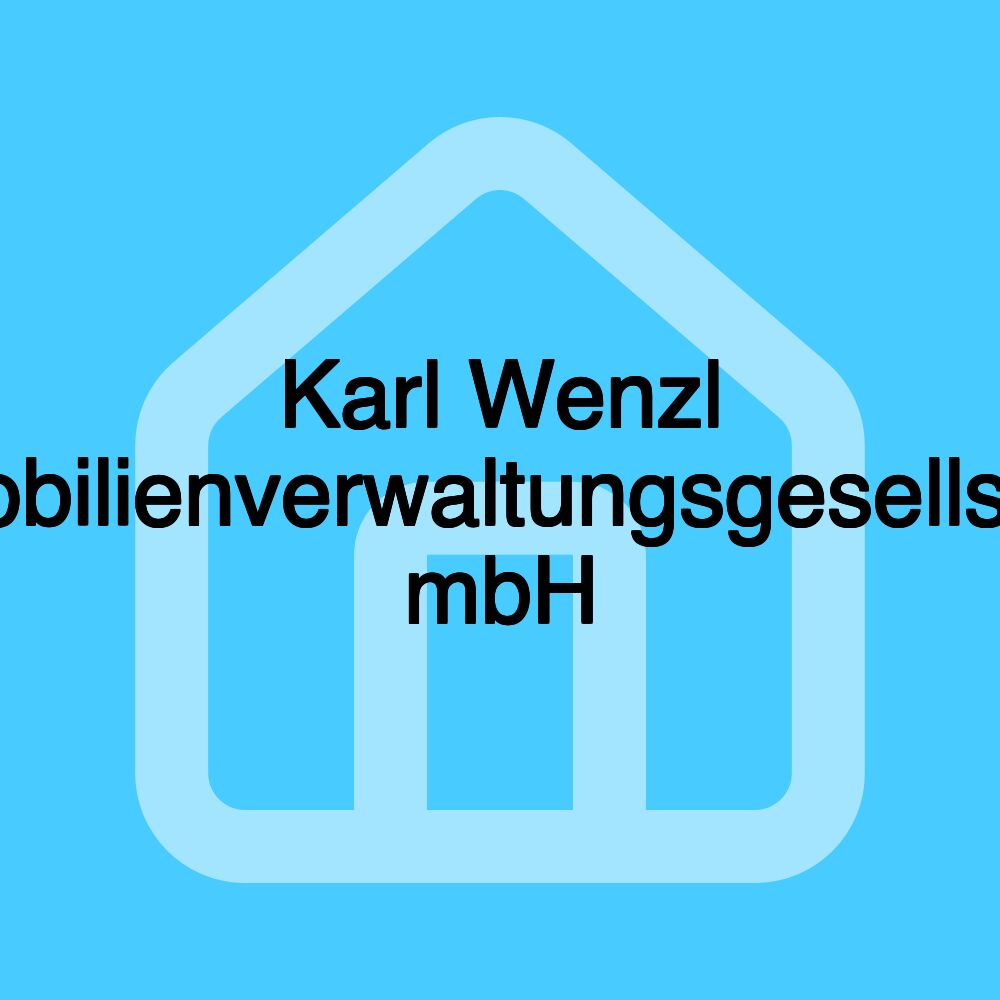 Karl Wenzl Immobilienverwaltungsgesellschaft mbH