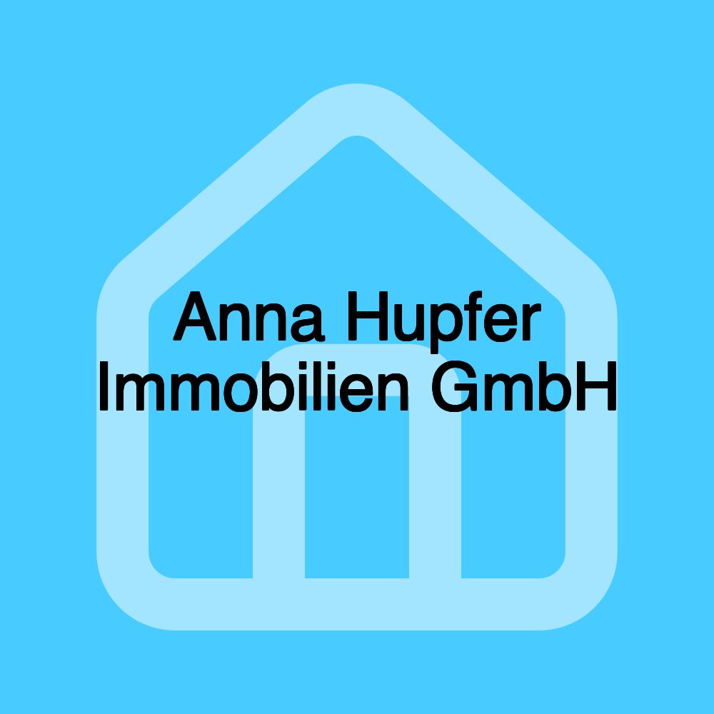 Anna Hupfer Immobilien GmbH