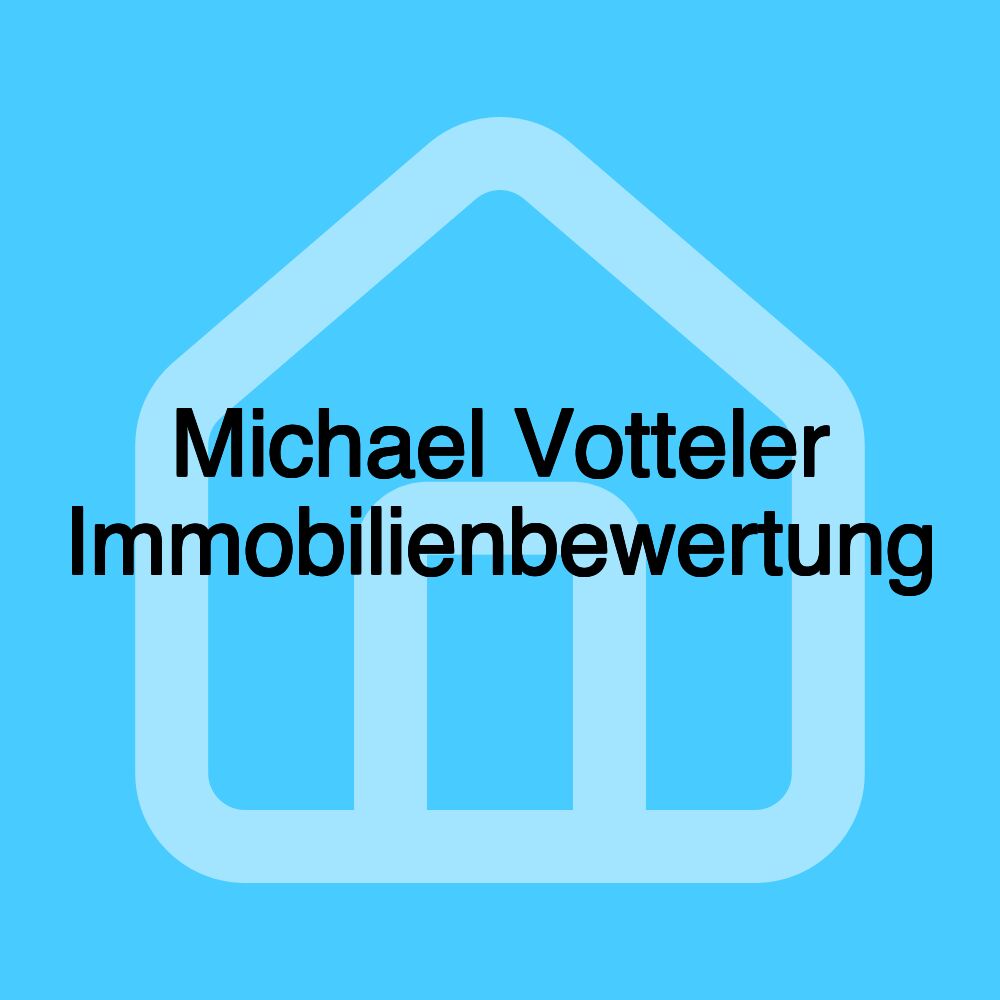 Michael Votteler Immobilienbewertung