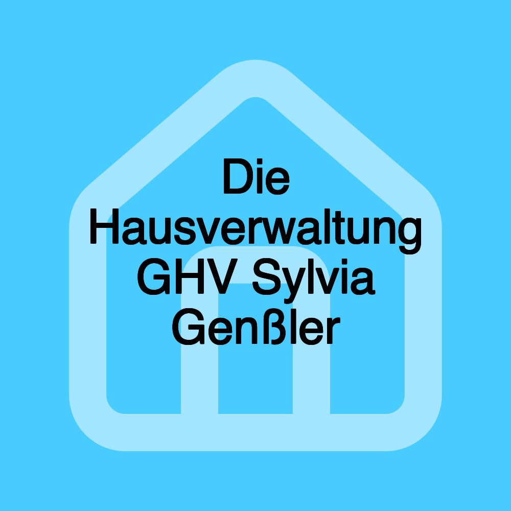 Die Hausverwaltung GHV Sylvia Genßler