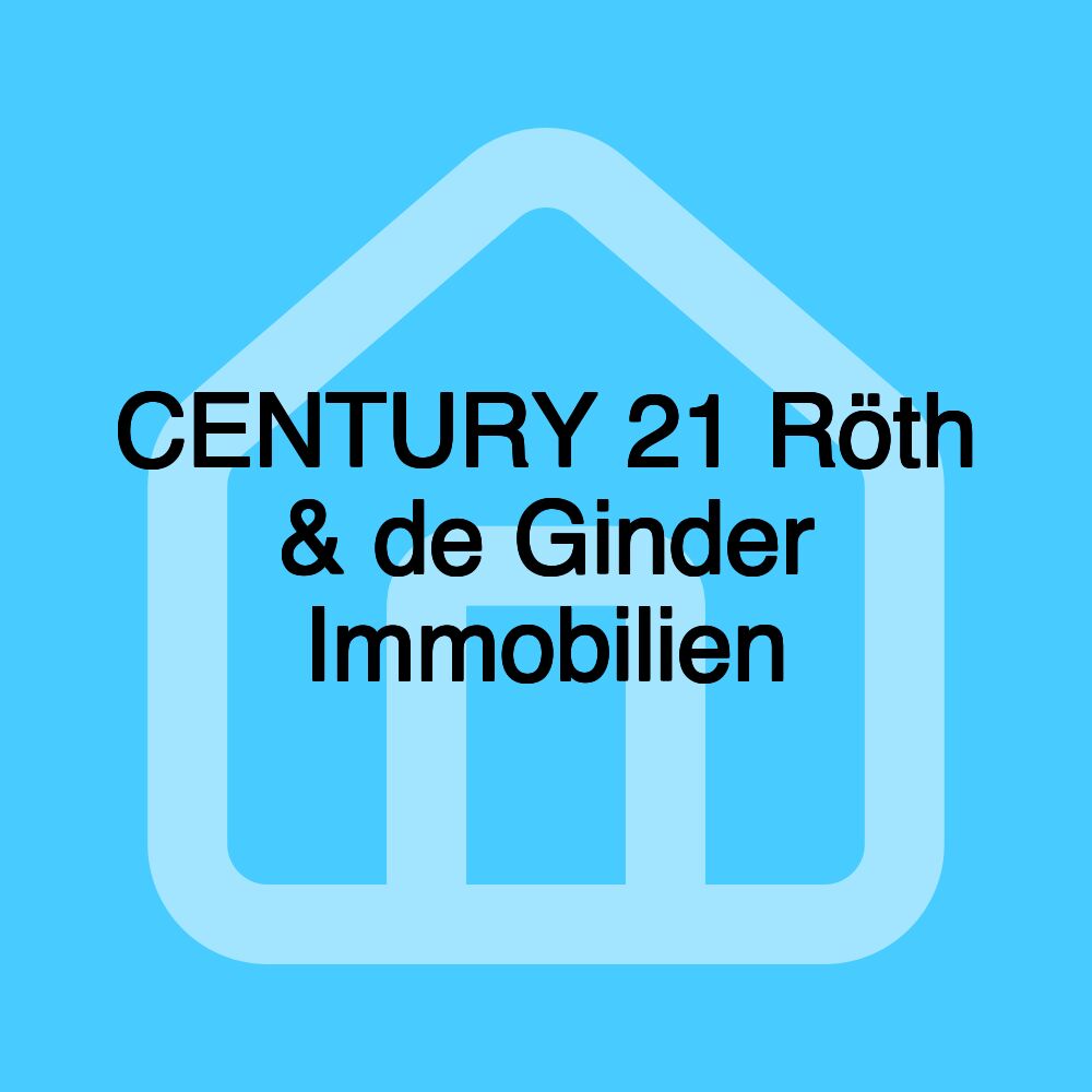 CENTURY 21 Röth & de Ginder Immobilien