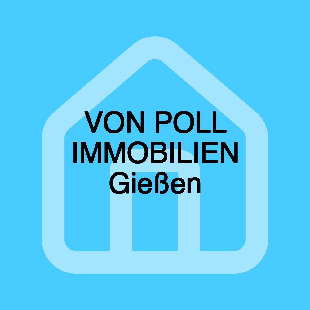 VON POLL IMMOBILIEN Gießen