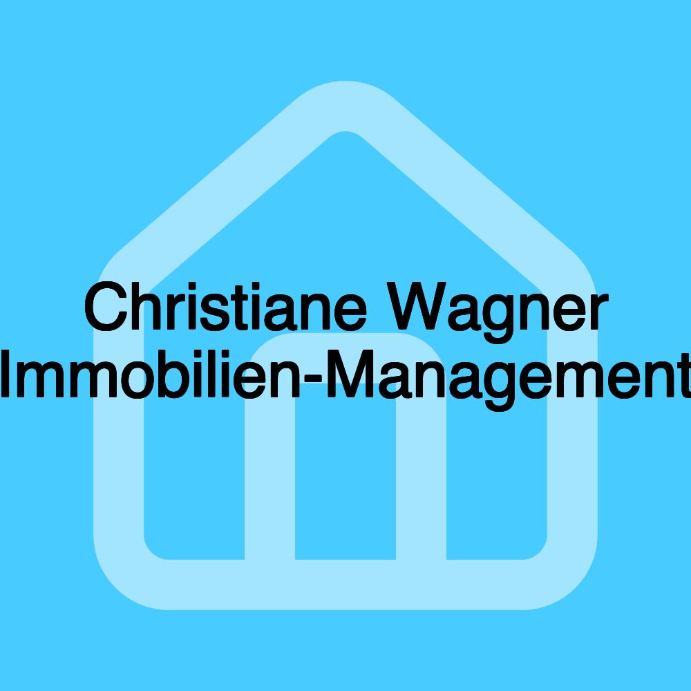 Christiane Wagner Immobilien-Management