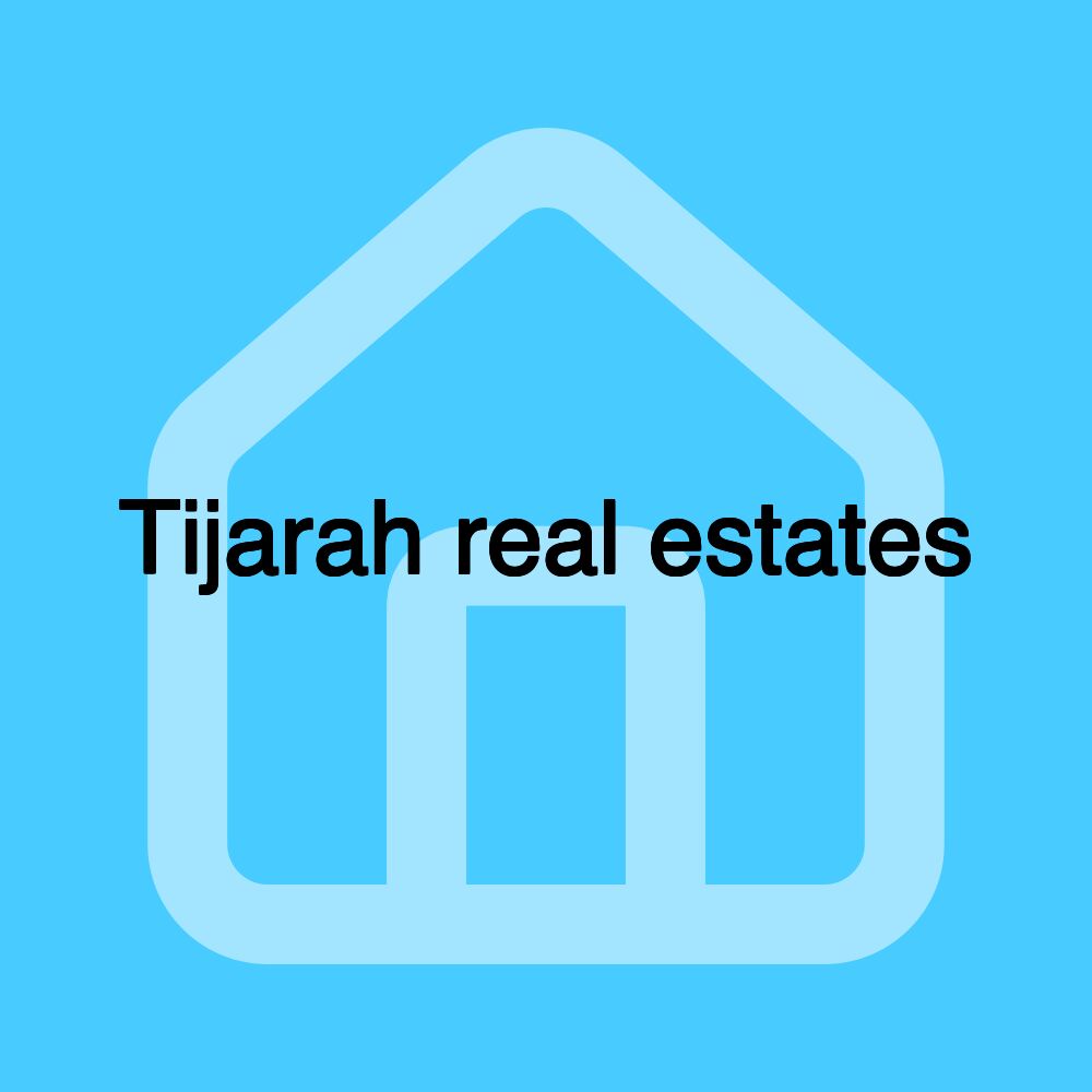 Tijarah real estates