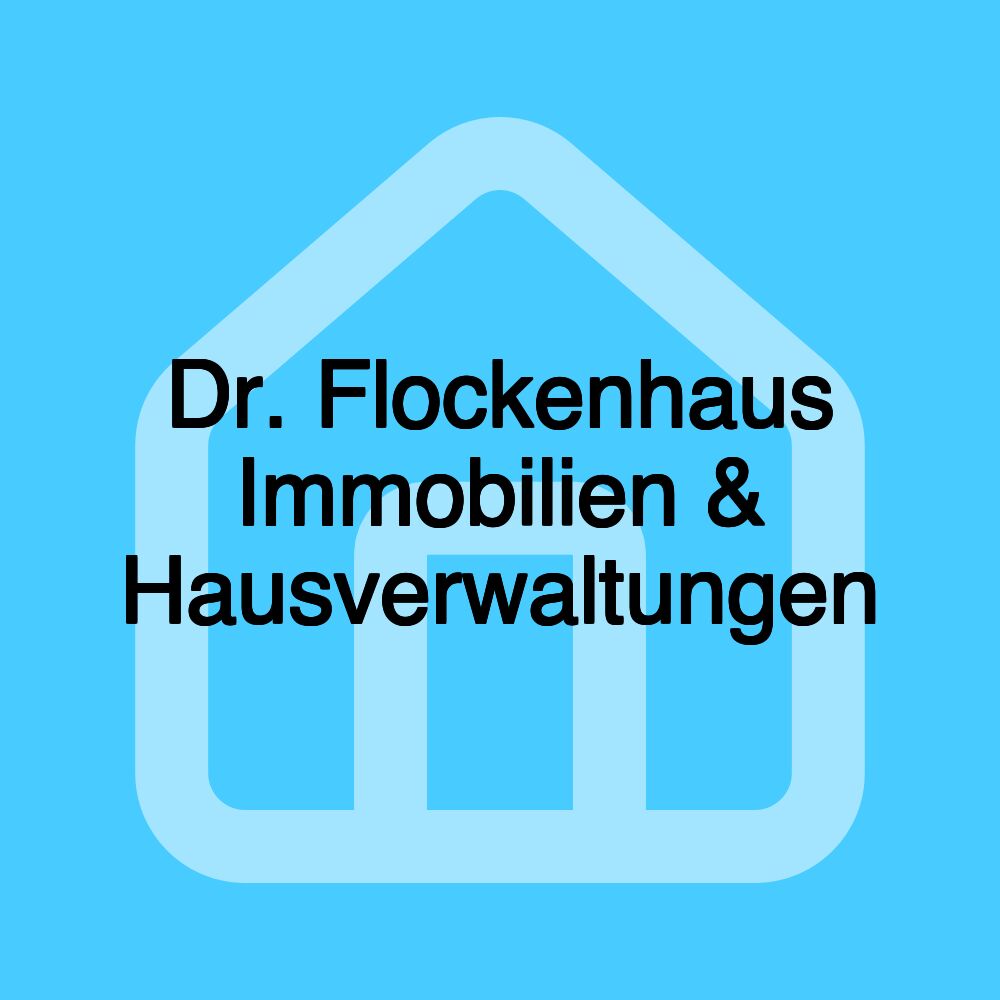 Dr. Flockenhaus Immobilien & Hausverwaltungen