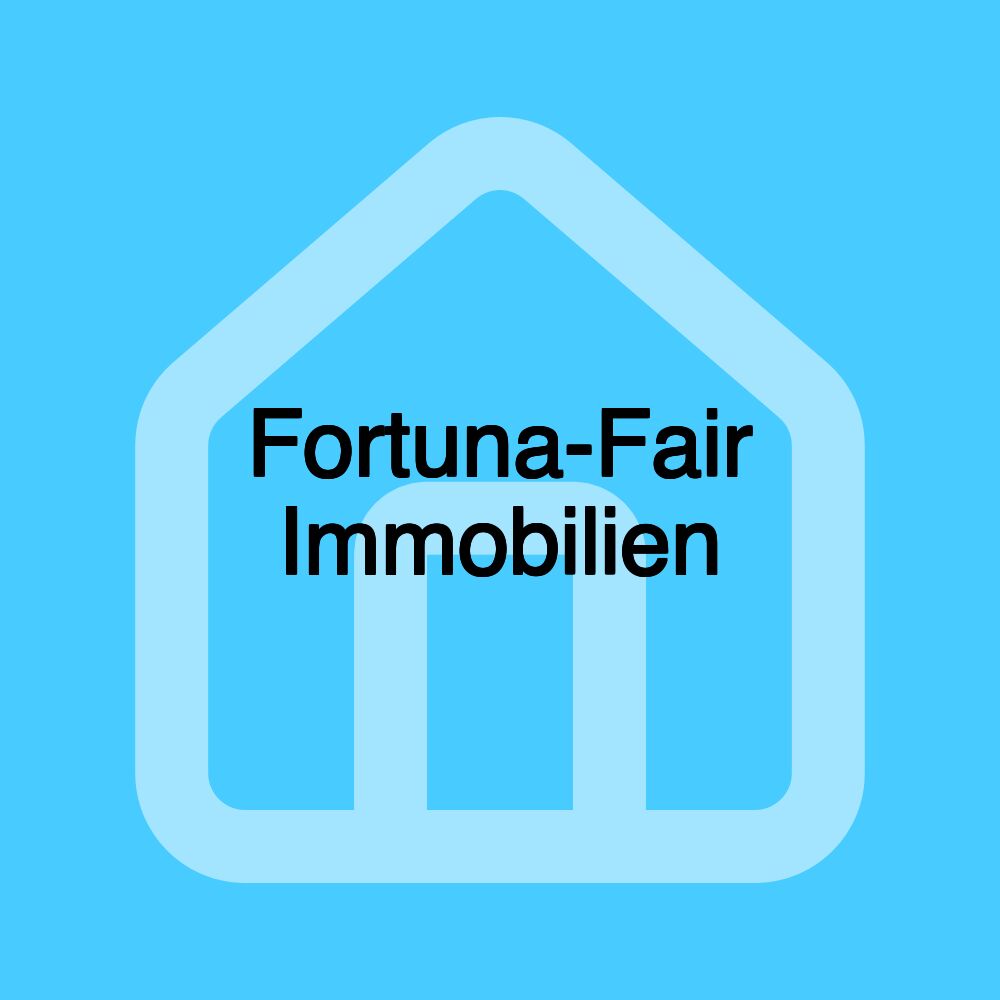 Fortuna-Fair Immobilien