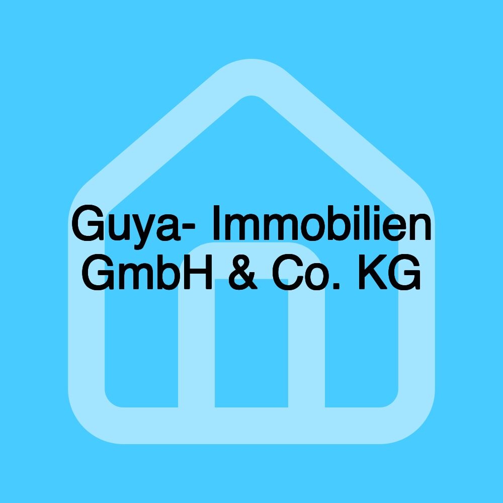 Guya- Immobilien GmbH & Co. KG