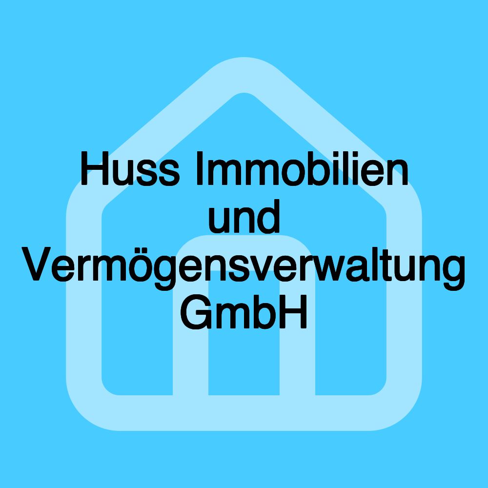 Huss Immobilien und Vermögensverwaltung GmbH