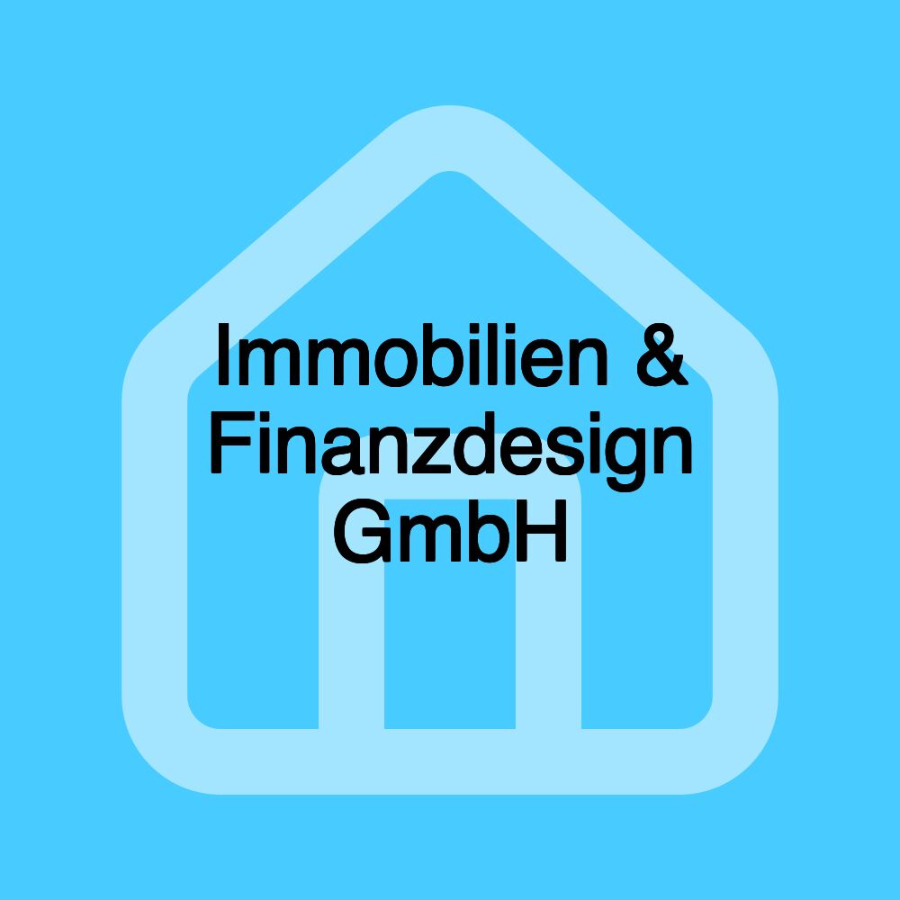 Immobilien & Finanzdesign GmbH