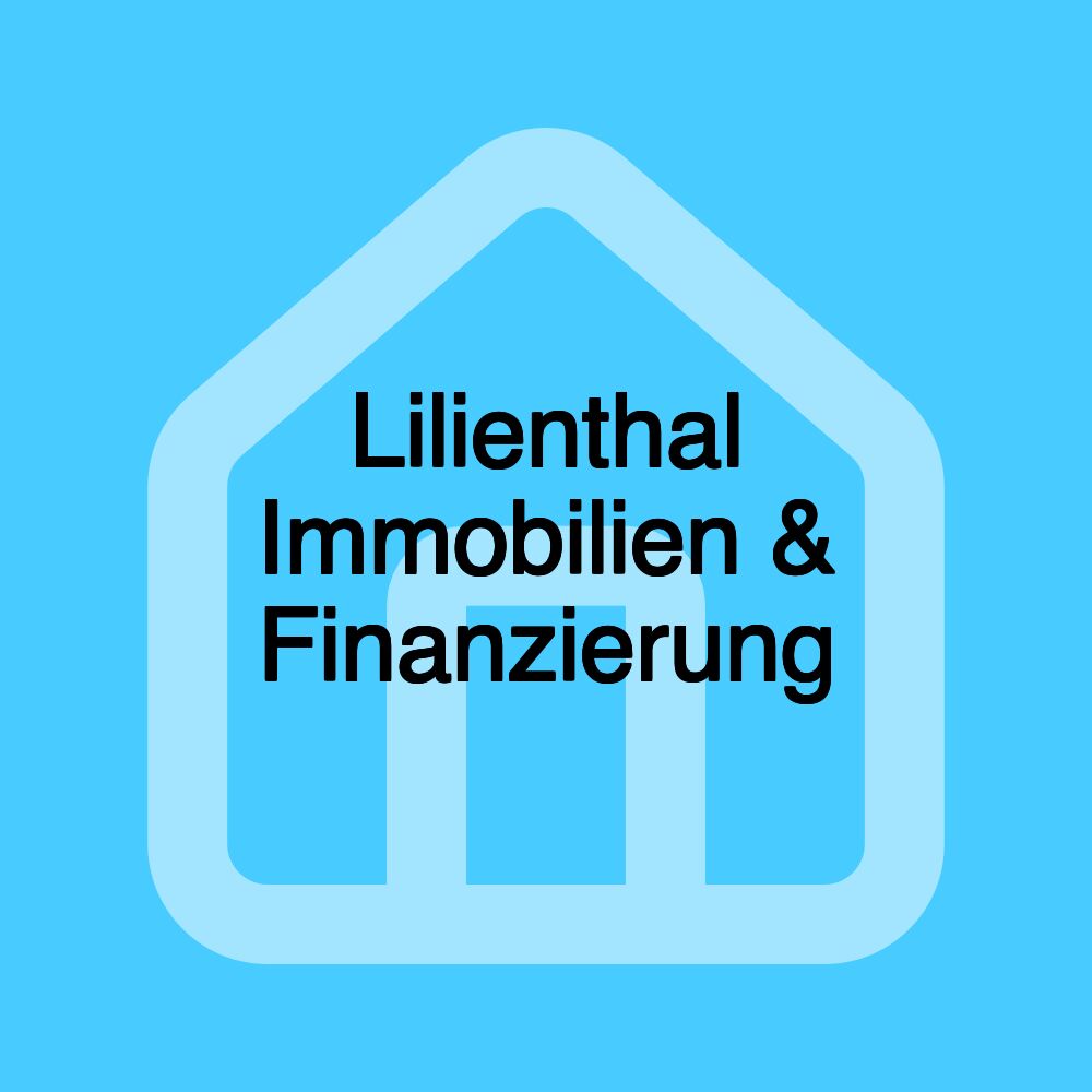 Lilienthal Immobilien & Finanzierung