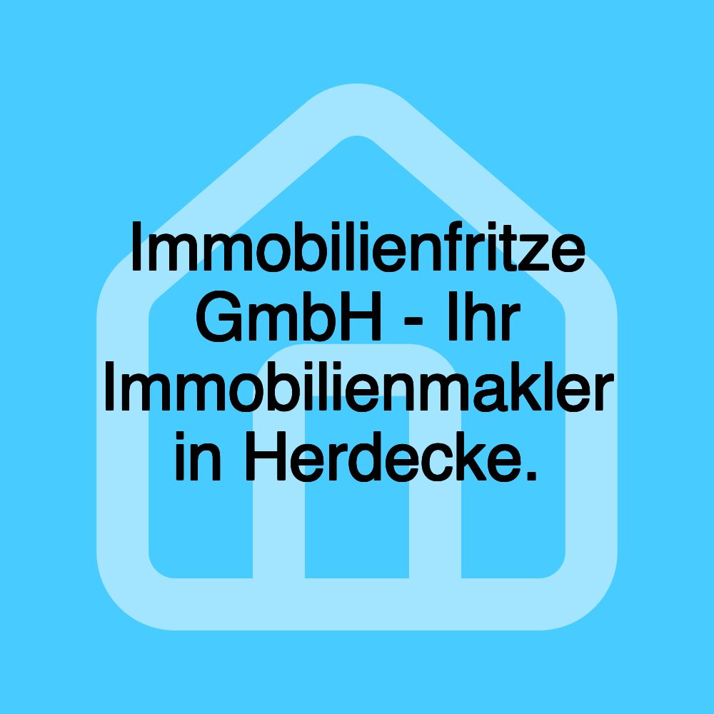 Immobilienfritze GmbH - Ihr Immobilienmakler in Herdecke.