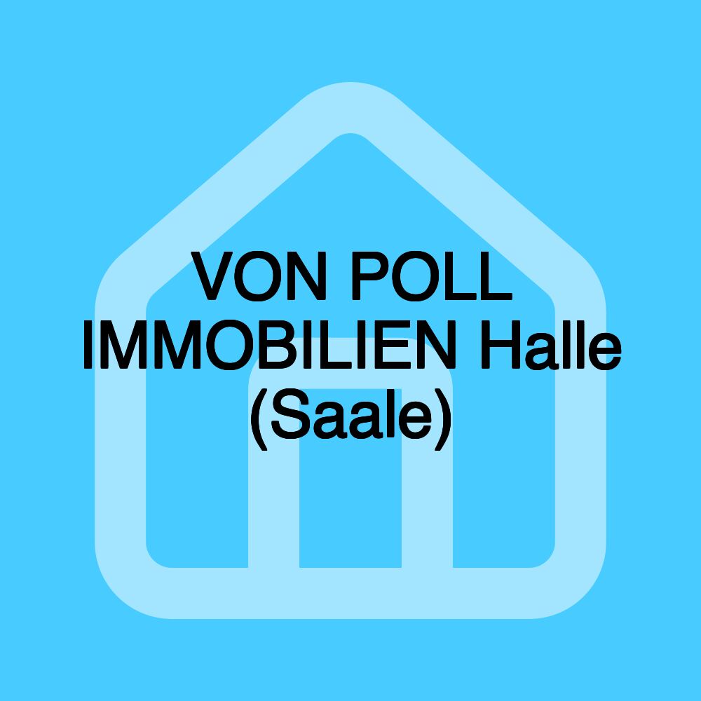 VON POLL IMMOBILIEN Halle (Saale)