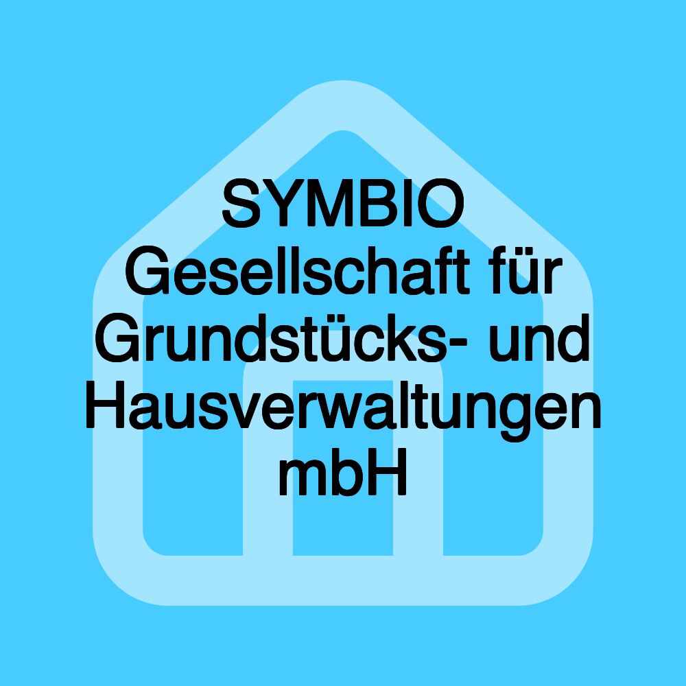 SYMBIO Gesellschaft für Grundstücks- und Hausverwaltungen mbH