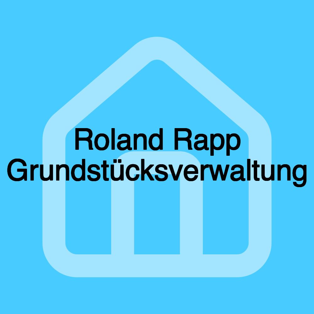 Roland Rapp Grundstücksverwaltung