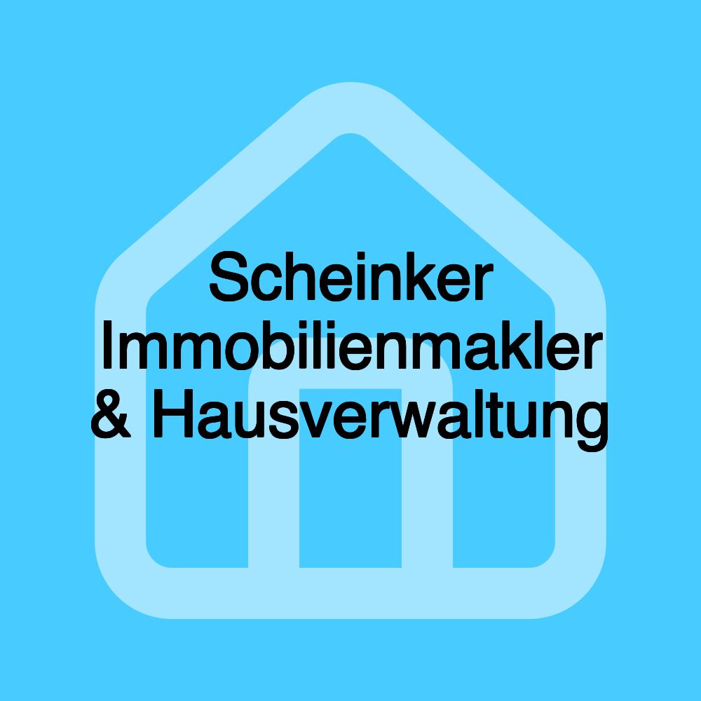 Scheinker Immobilienmakler & Hausverwaltung