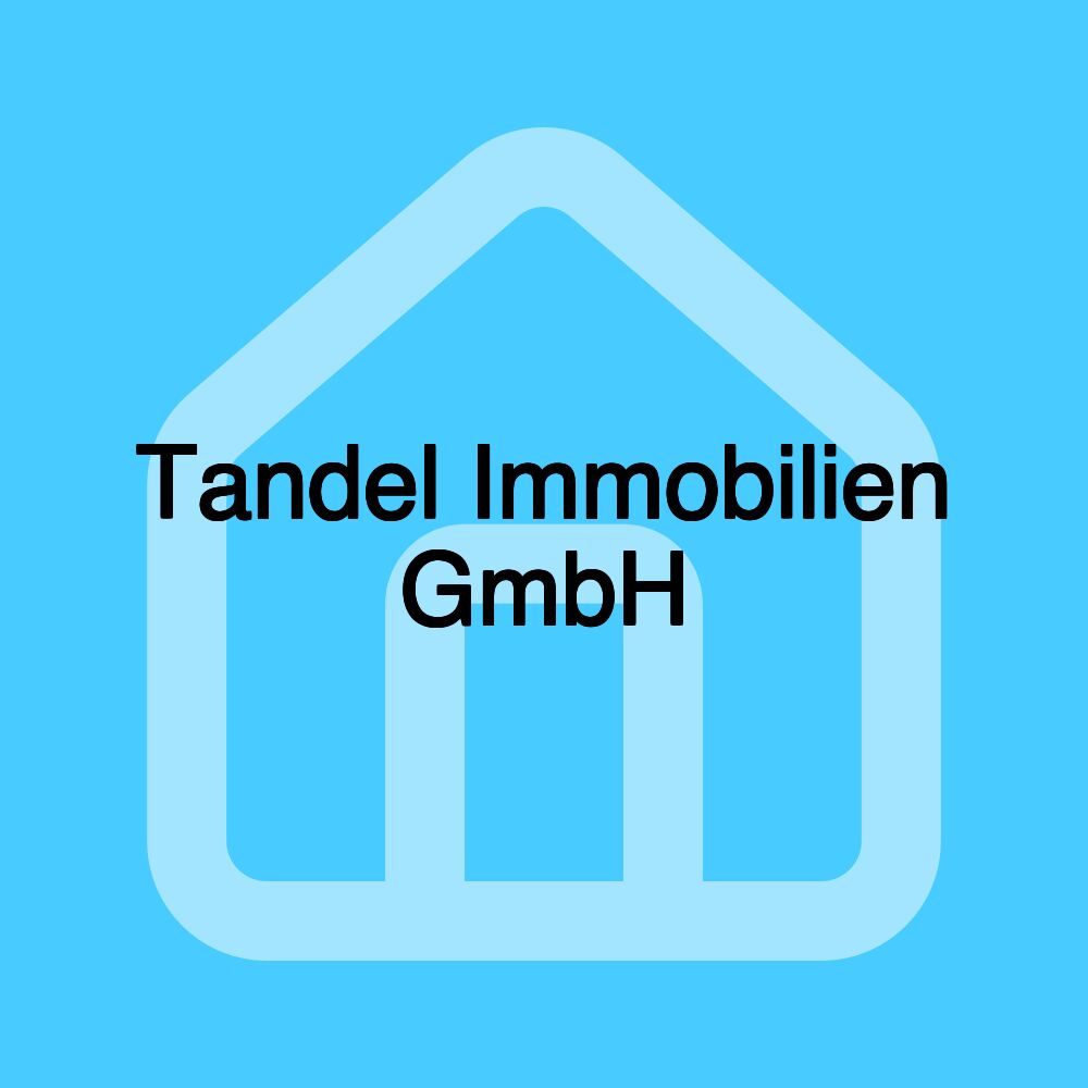 Tandel Immobilien GmbH