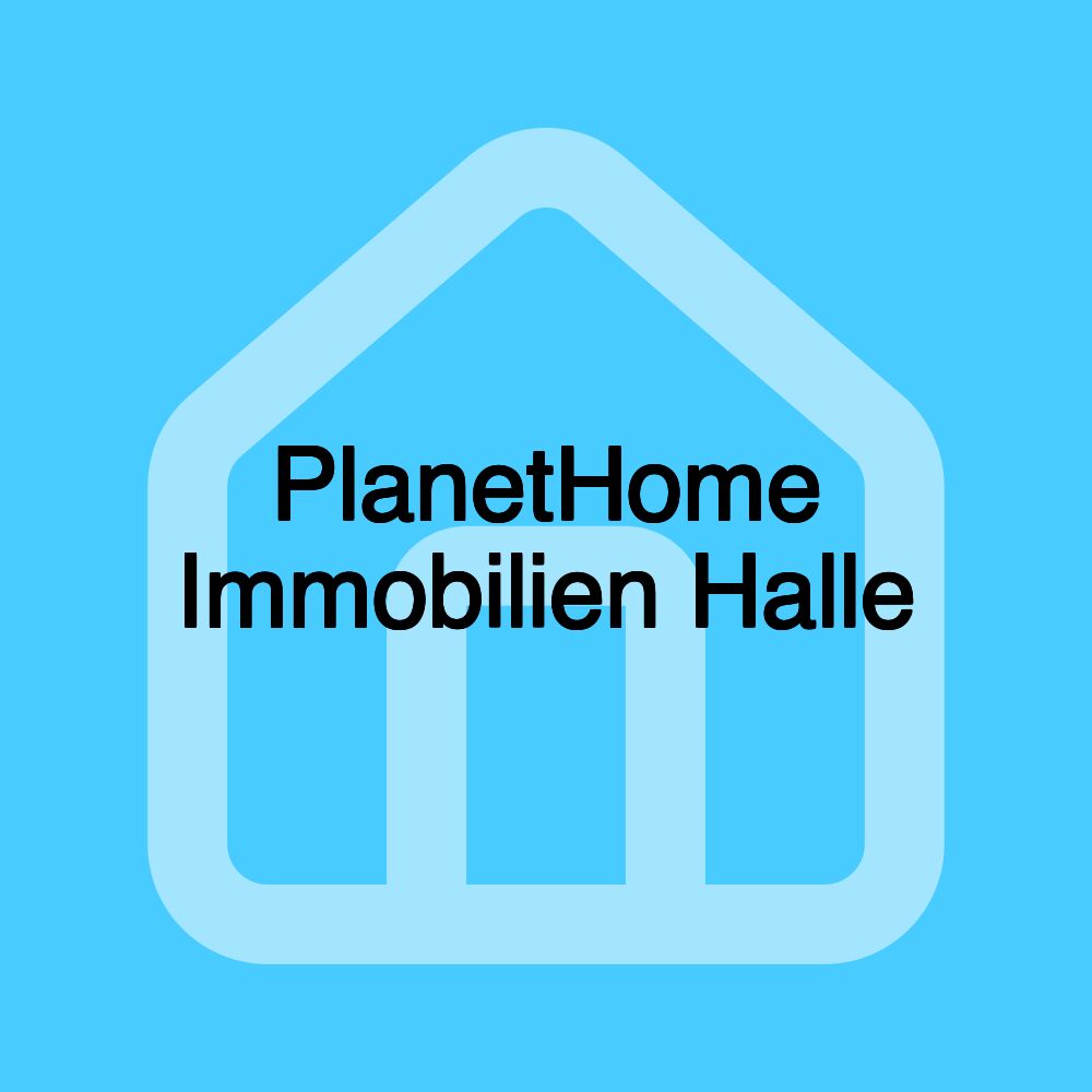 PlanetHome Immobilien Halle