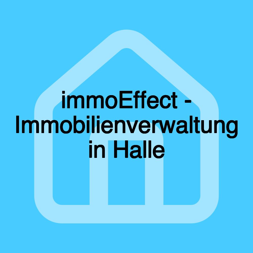 immoEffect - Immobilienverwaltung in Halle