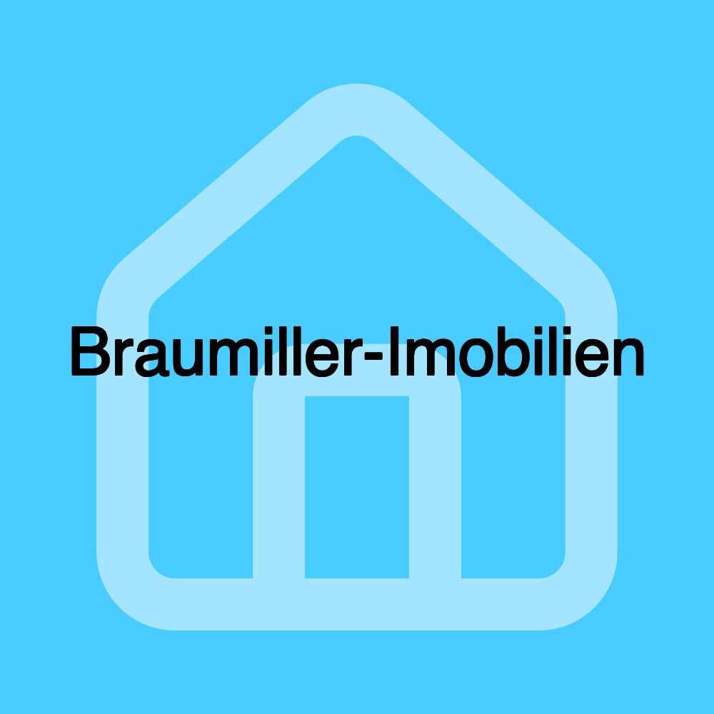 Braumiller-Imobilien