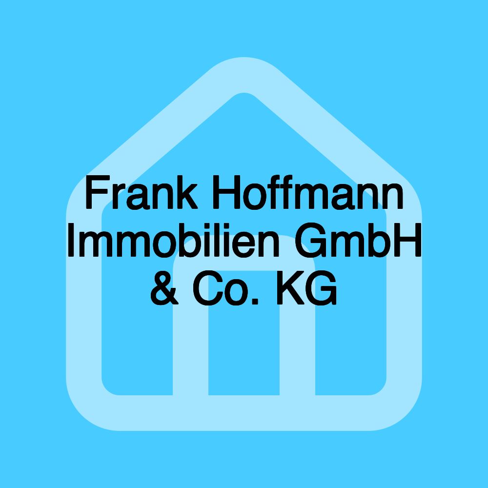 Frank Hoffmann Immobilien GmbH & Co. KG