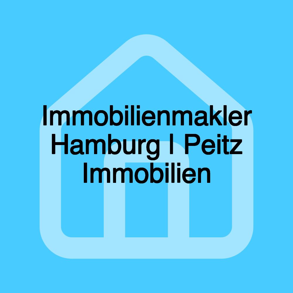 Immobilienmakler Hamburg | Peitz Immobilien