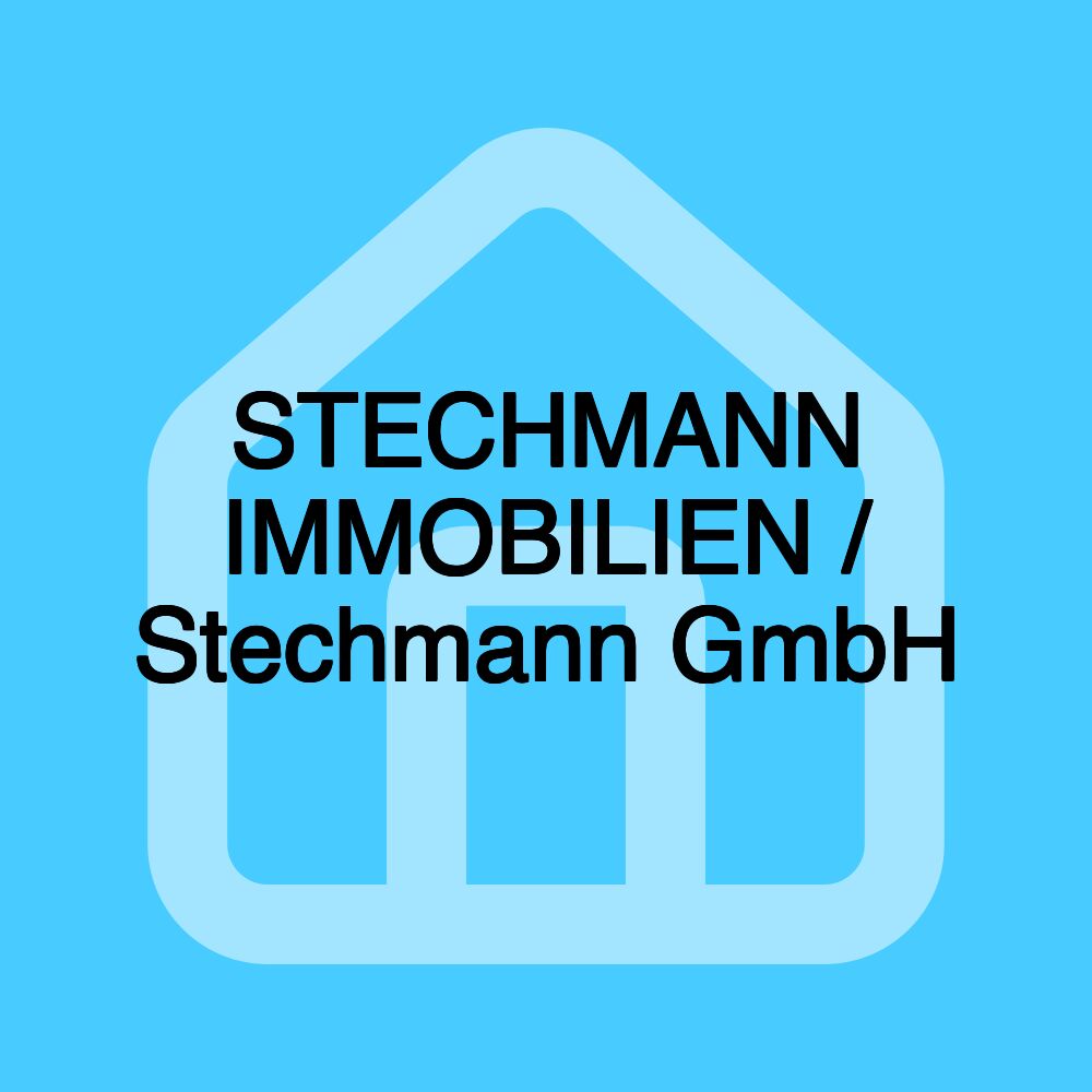 STECHMANN IMMOBILIEN / Stechmann GmbH