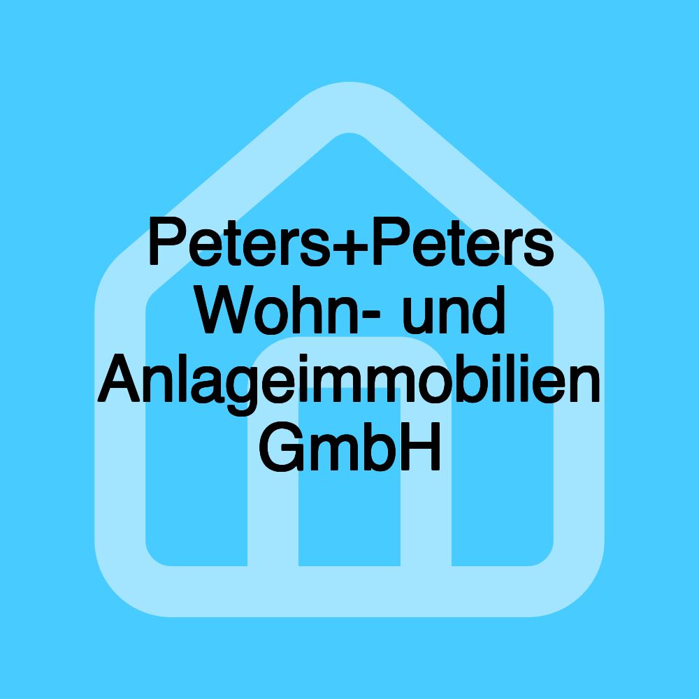 Peters+Peters Wohn- und Anlageimmobilien GmbH