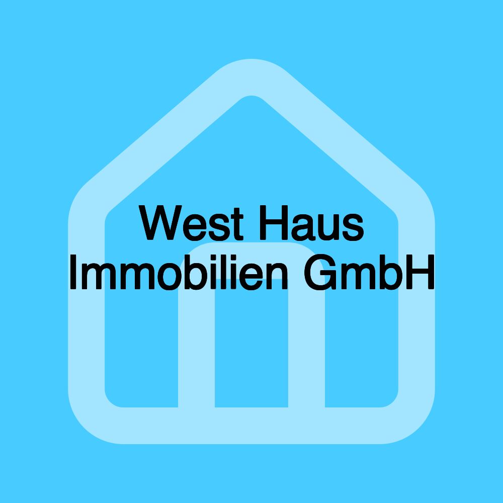 West Haus Immobilien GmbH