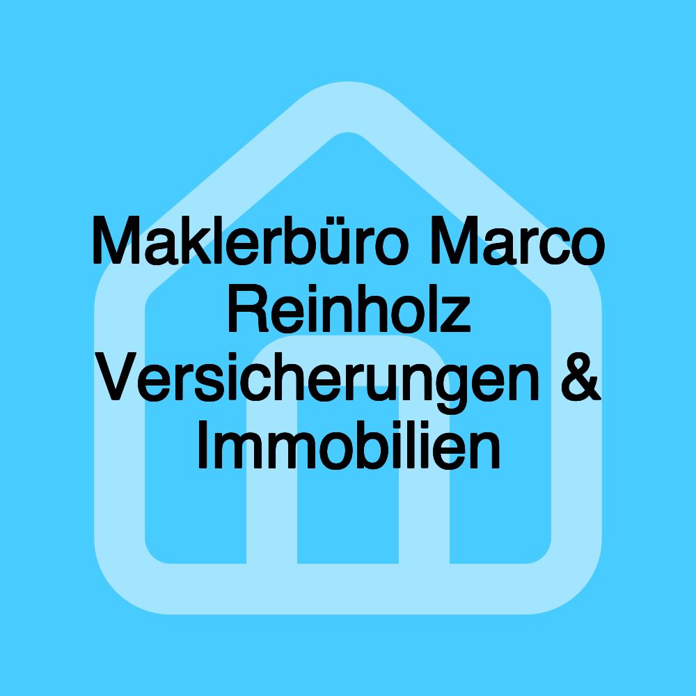 Maklerbüro Marco Reinholz Versicherungen & Immobilien