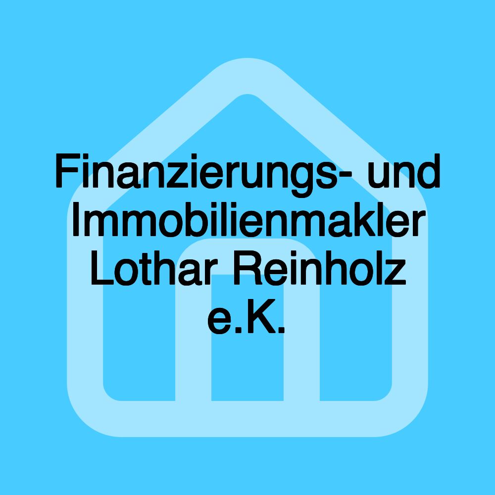 Finanzierungs- und Immobilienmakler Lothar Reinholz e.K.