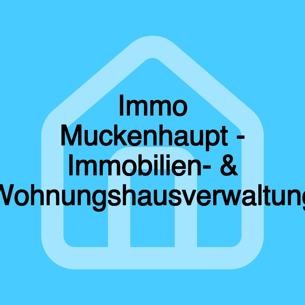 Immo Muckenhaupt - Immobilien- & Wohnungshausverwaltung