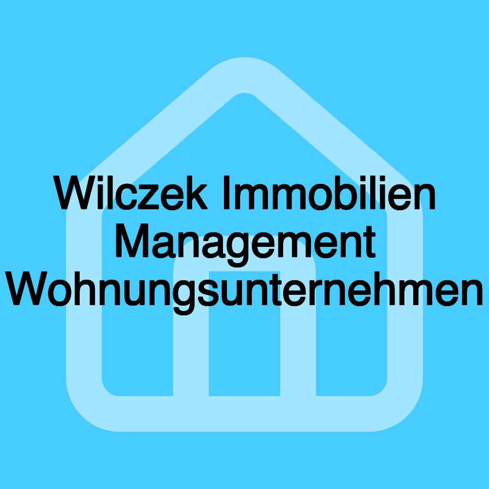 Wilczek Immobilien Management Wohnungsunternehmen