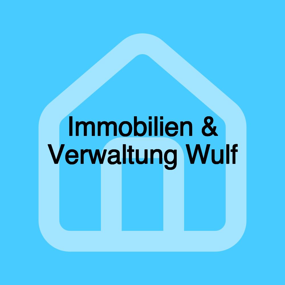 Immobilien & Verwaltung Wulf