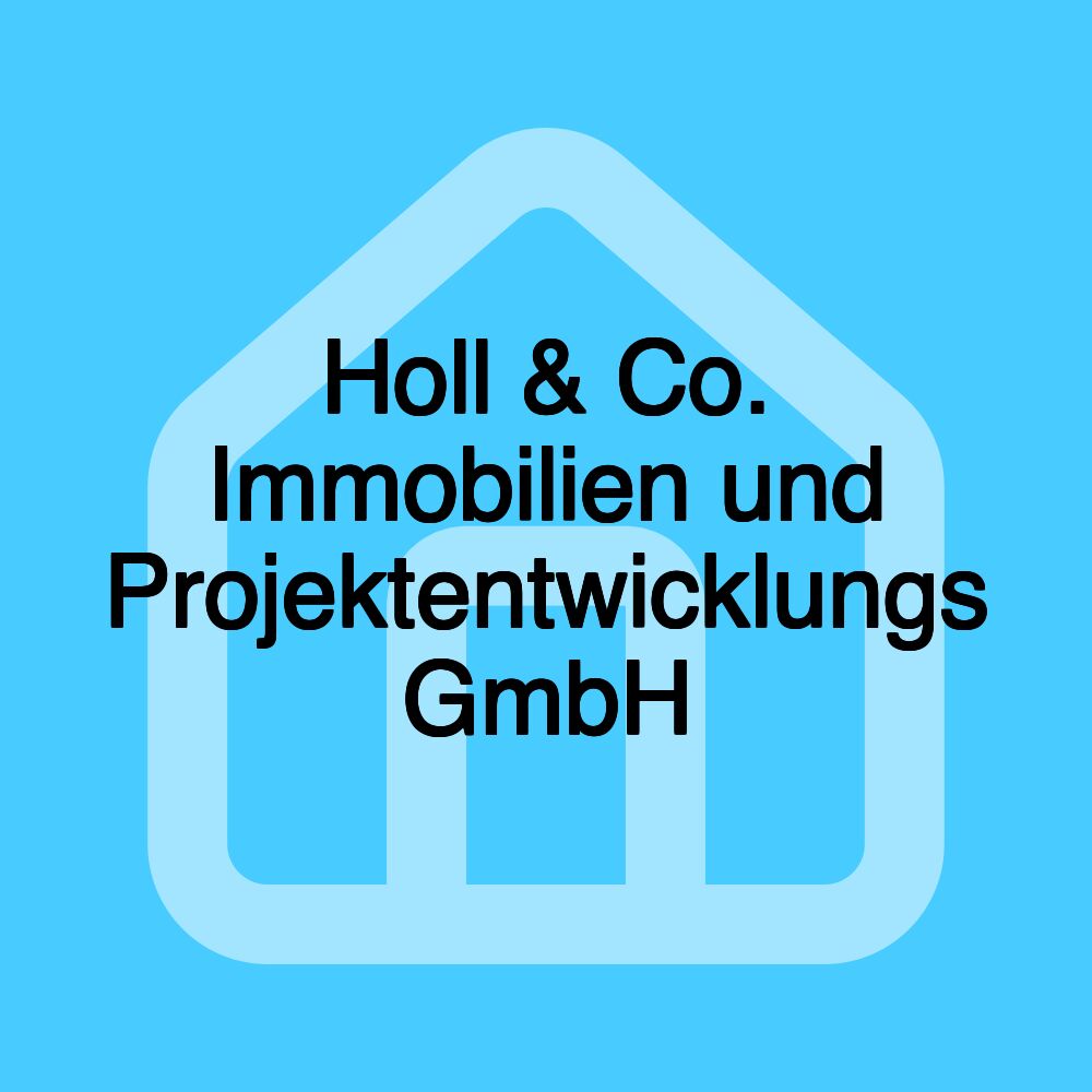 Holl & Co. Immobilien und Projektentwicklungs GmbH