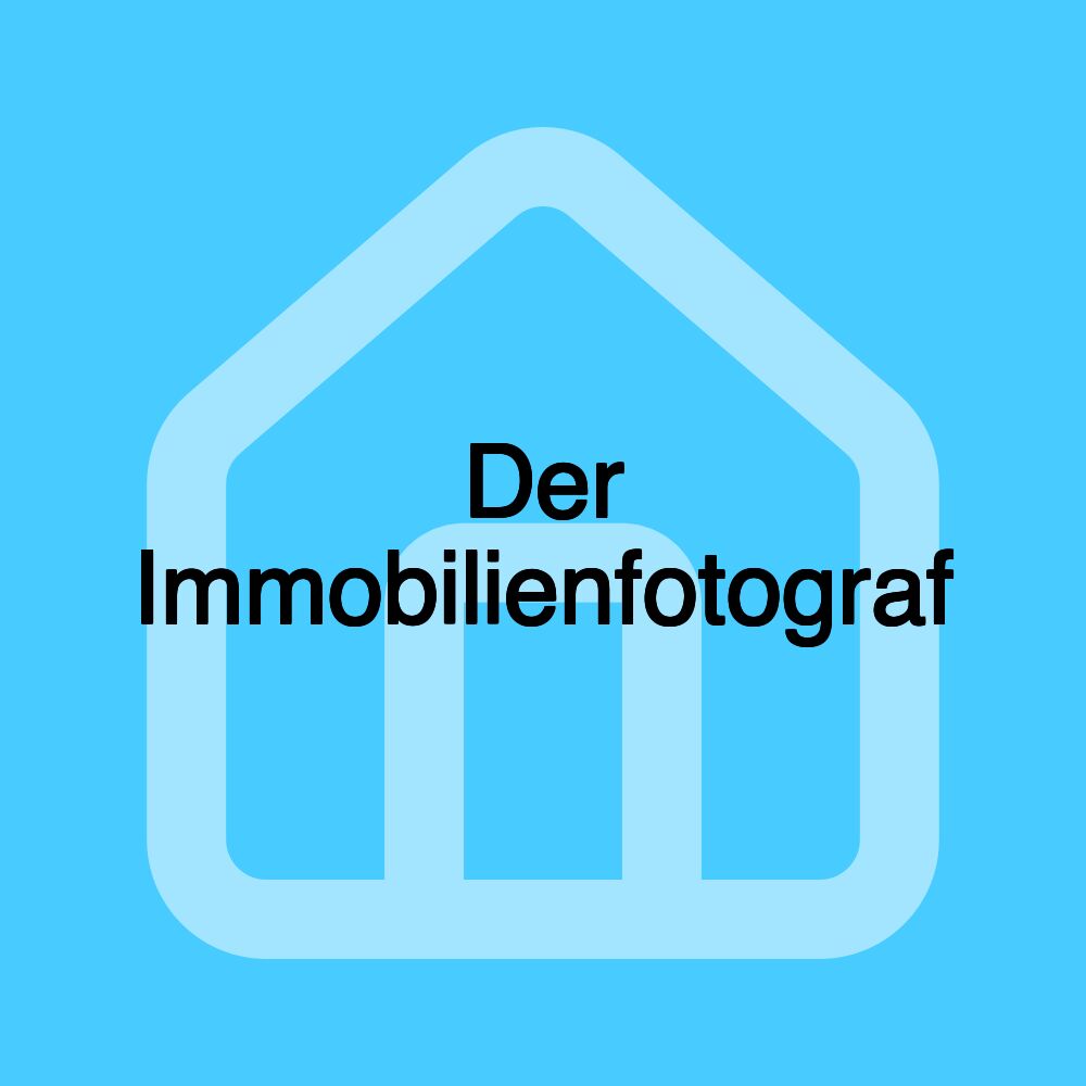 Der Immobilienfotograf