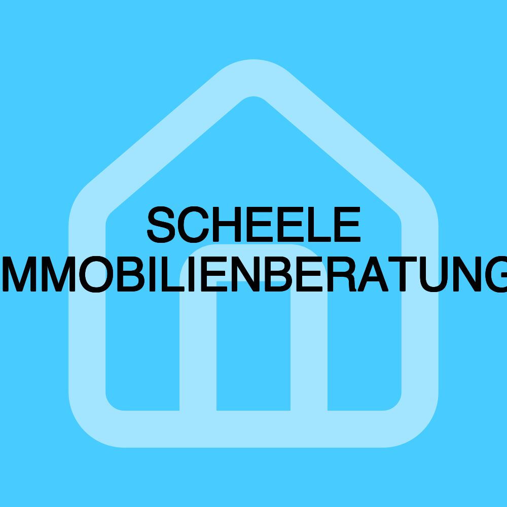 SCHEELE IMMOBILIENBERATUNG