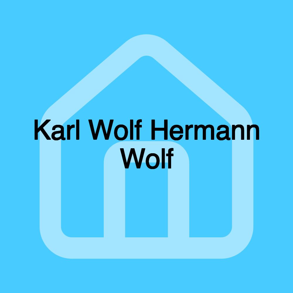 Karl Wolf Hermann Wolf