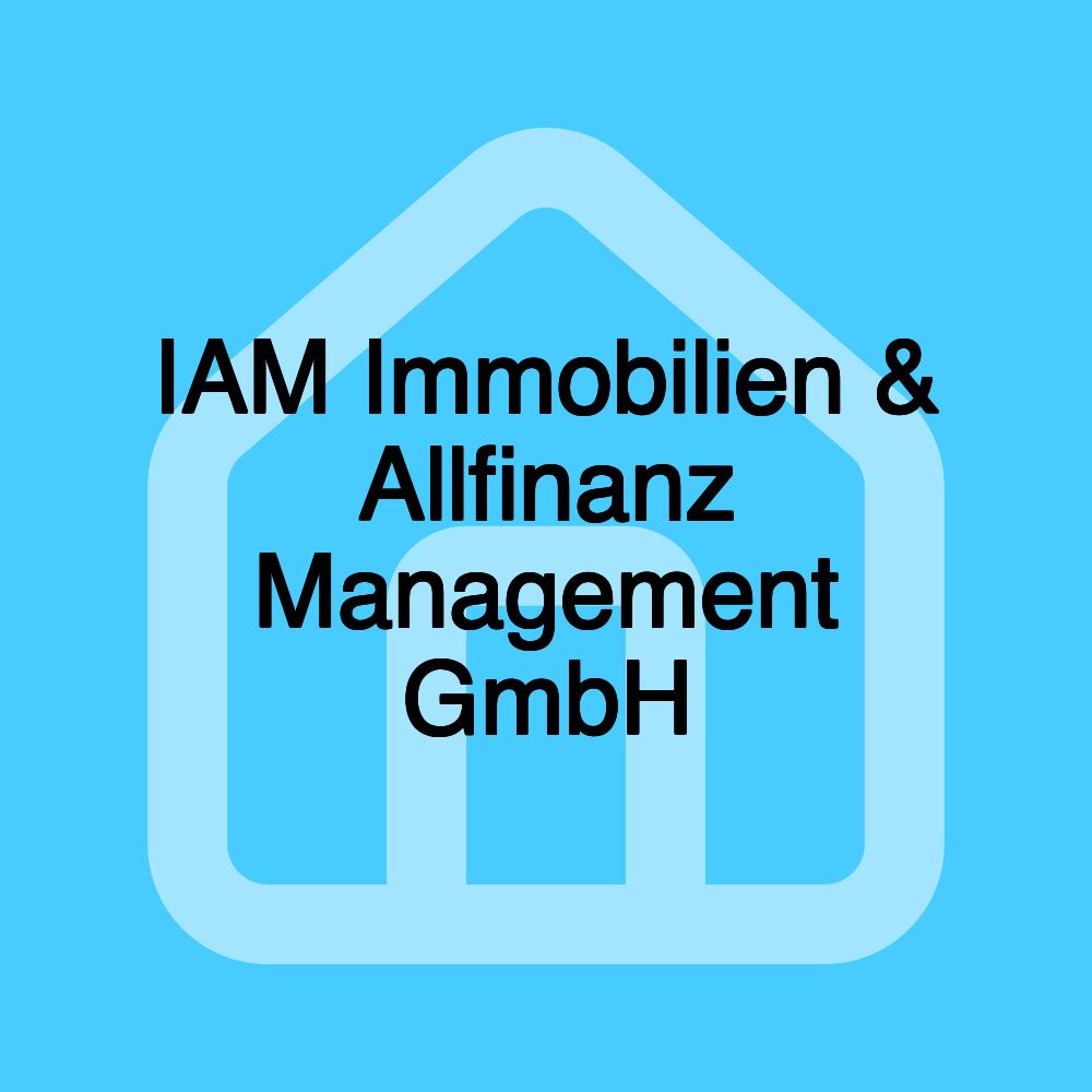 IAM Immobilien & Allfinanz Management GmbH