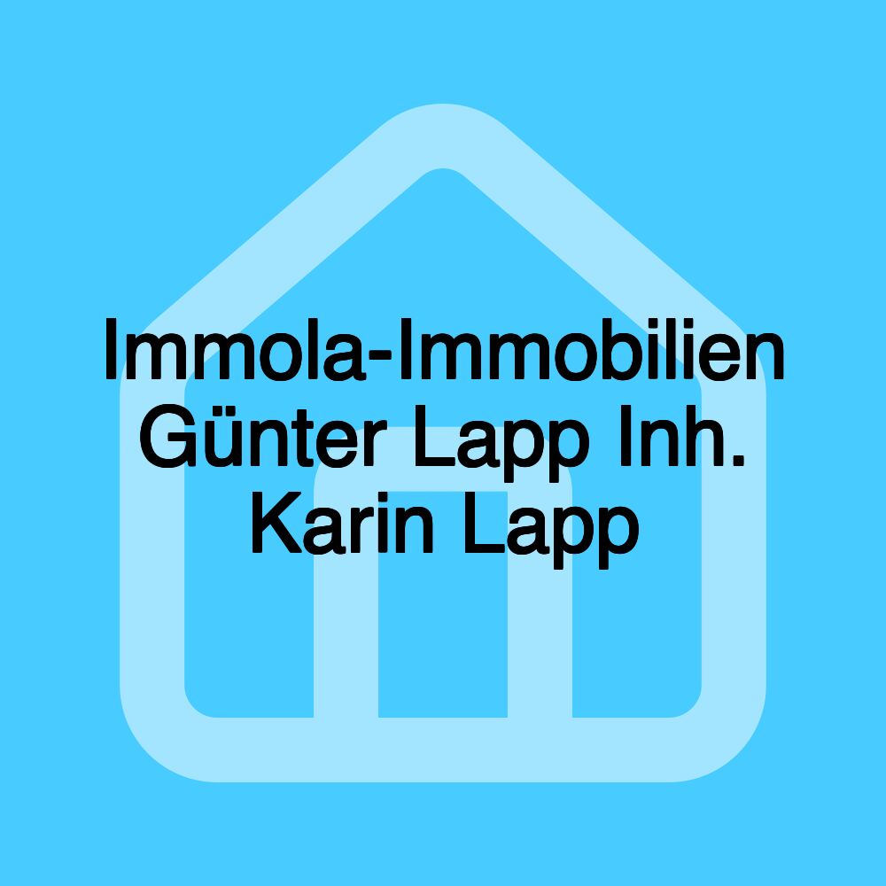 Immola-Immobilien Günter Lapp Inh. Karin Lapp