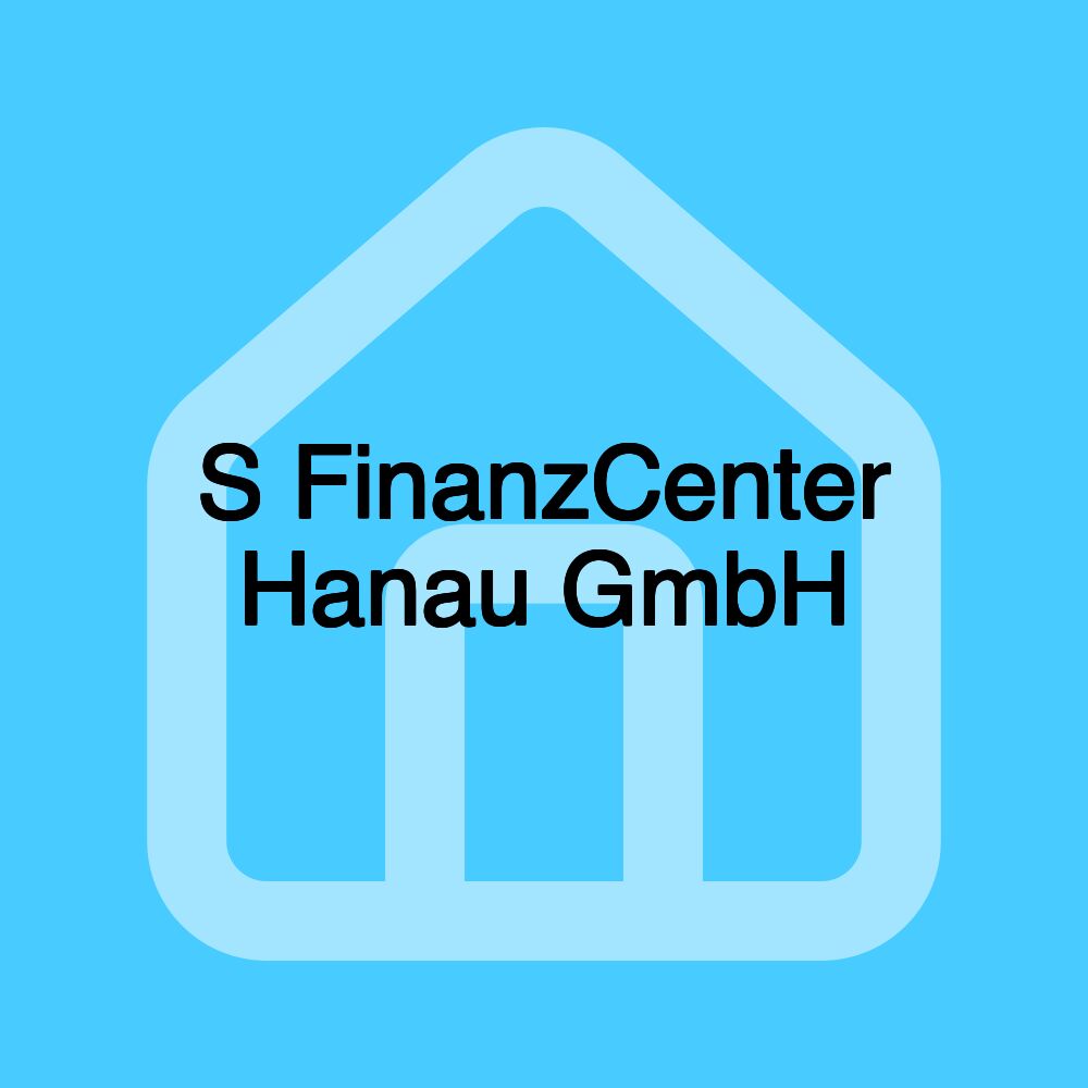 S FinanzCenter Hanau GmbH