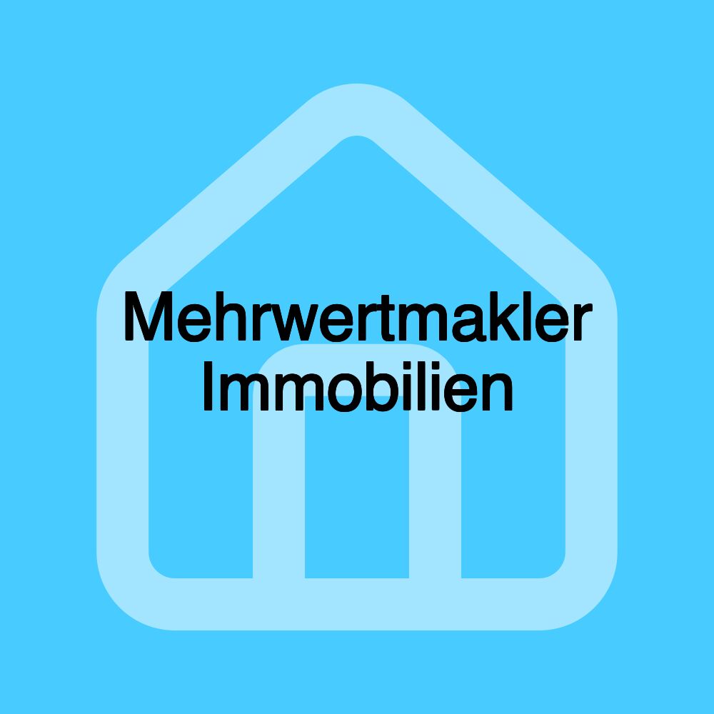 Mehrwertmakler Immobilien