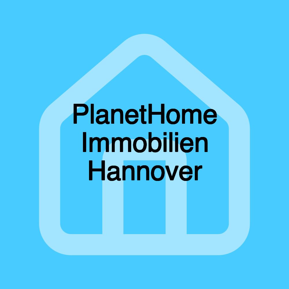 PlanetHome Immobilien Hannover