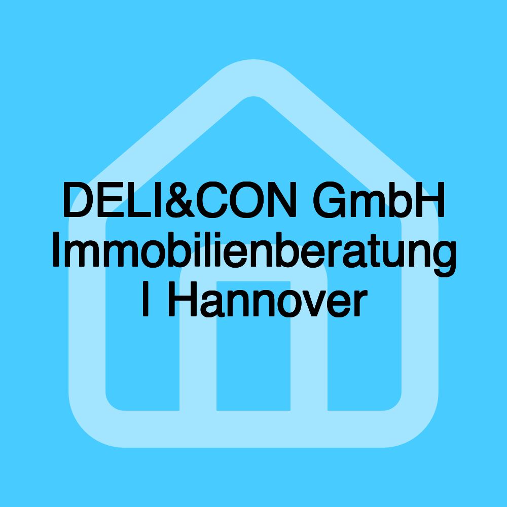 DELI&CON GmbH Immobilienberatung | Hannover