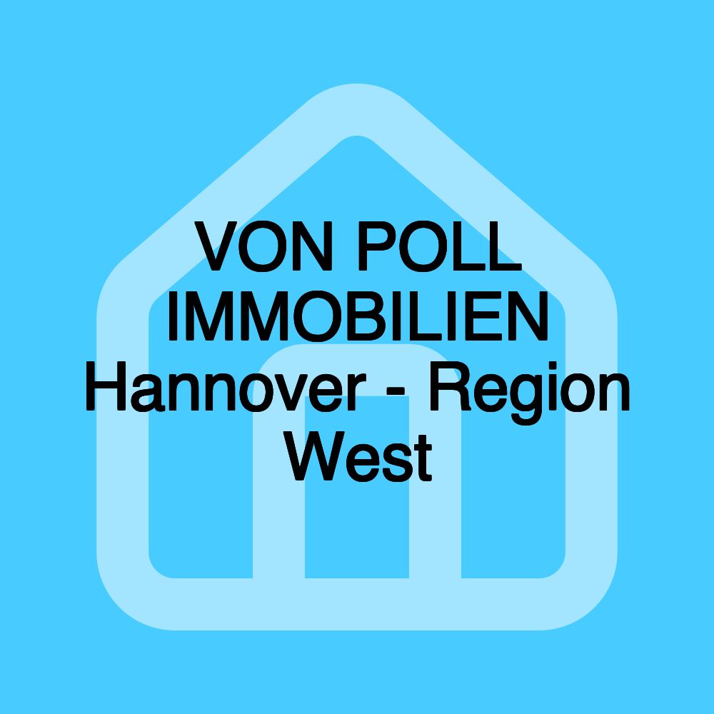 VON POLL IMMOBILIEN Hannover - Region West