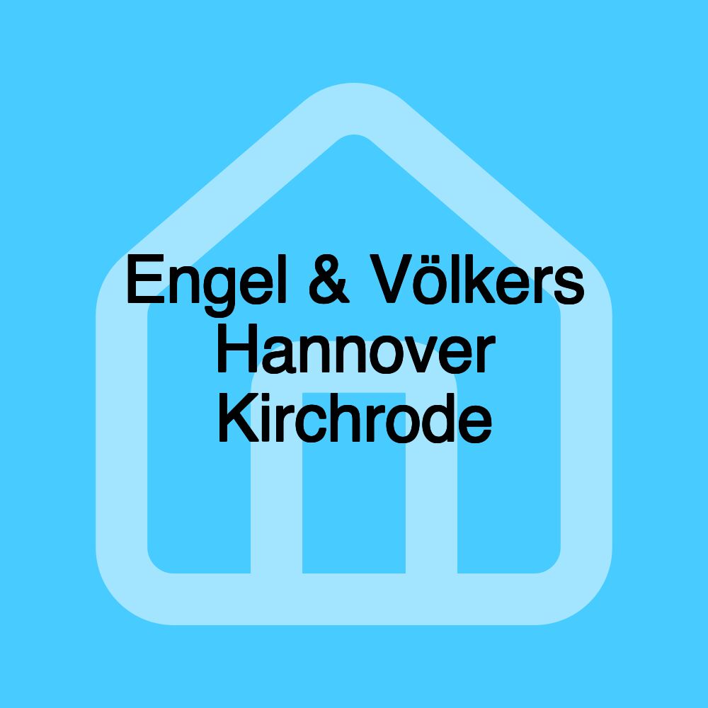 Engel & Völkers Hannover Kirchrode