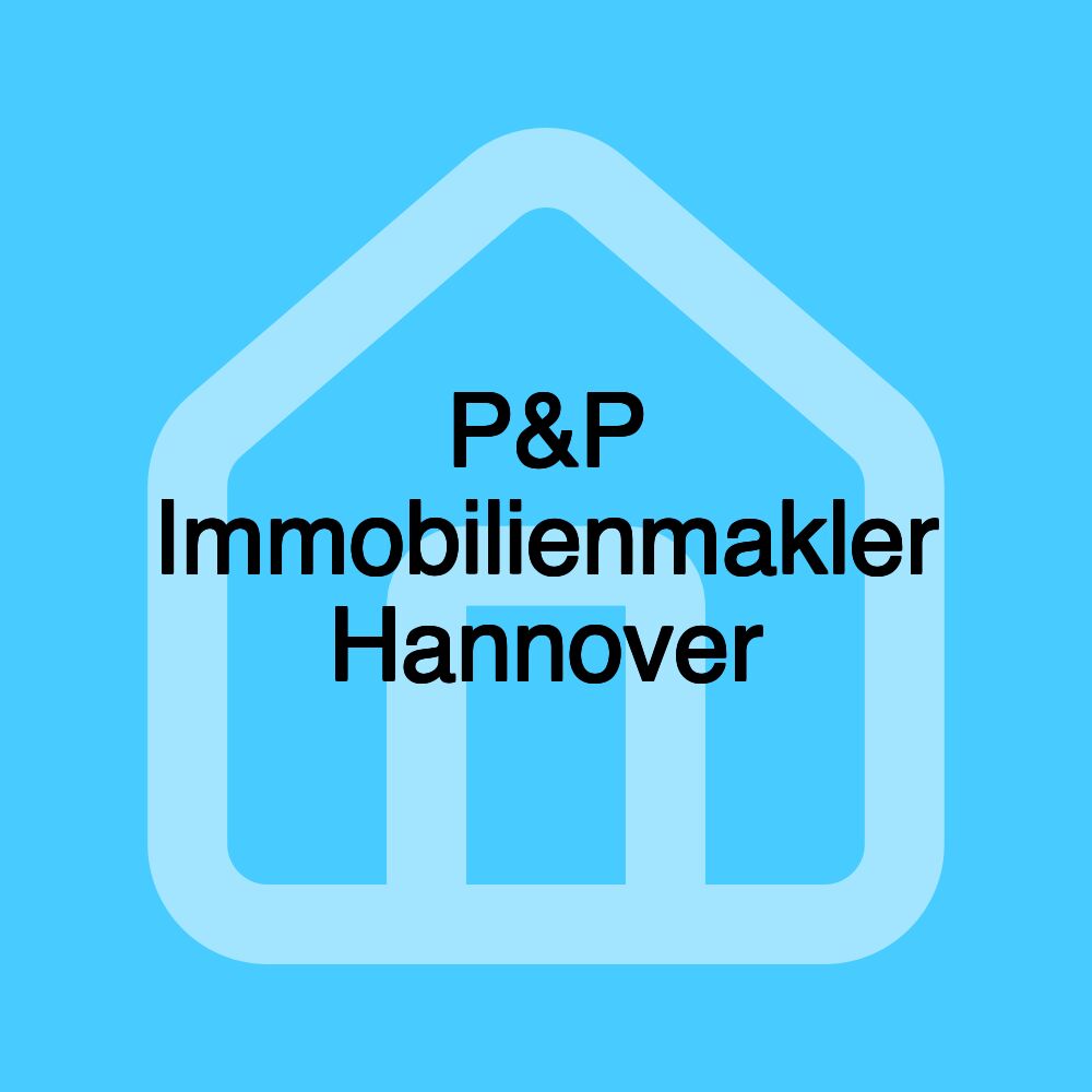 P&P Immobilienmakler Hannover