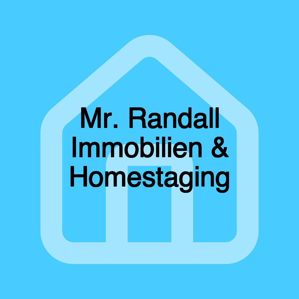 Mr. Randall Immobilien & Homestaging